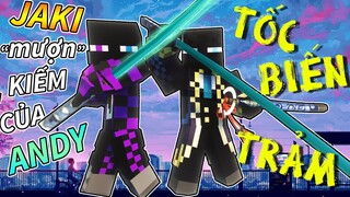 Minecraft VŨ TRỤ SIÊU NHIÊN #8 - JAKI THỨC TỈNH "TỐC BIẾN TRẢM" CỦA ANDY 🌌 vs 🗡️