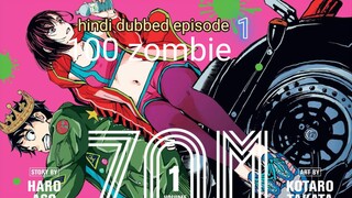 100 zombie hindi dubbed episode 1