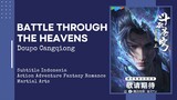 Battle Through the Heavens Season 5 Episode 51-60 Subtitle Indonesia