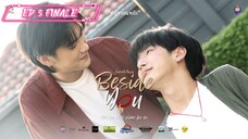 [EP 3 FINALE] Beside U