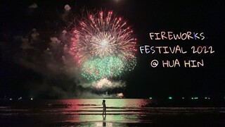 FIREWORKS FESTIVAL 2022 @ HUA HIN | MJIEs TV