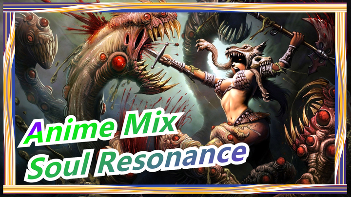 [Anime Mix] [Epic Attention] Soul Resonance, Break The Limit!