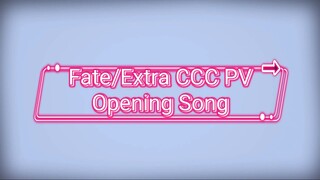 Fate/Extra CCC PV opening song