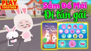 Play Together | Sắm Hết Đồ Mới Để Đi Tán Gái Và Cái Kết Ế Đến Già :v