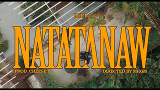 LUCI J - NATATANAW (OFFICAL MUSIC VIDEO)