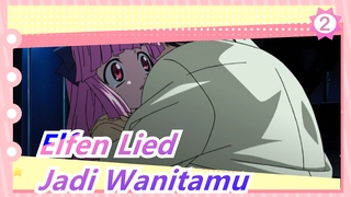 Elfen Lied | ED - Menjadi Wanitamu [LENGKAP]_2