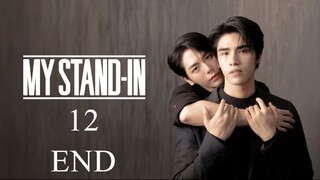 My Stand-In (2024) Episode 12 INDO SUB TAMAT