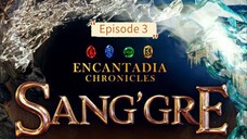 ENCANTADIA CHRONICLES Sang'gre: Ang isinumpang Ivtre Ep 3