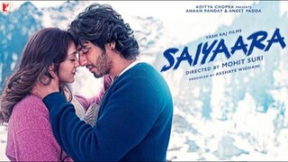 Saaiyaara (2025) Full Movie