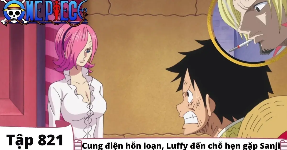 One Piece Tập 1 Cung điện Hỗn Loạn Luffy đến Chỗ Hẹn Gặp Sanji đảo Hải Tặc Tom Tắt Anime Bstation