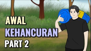 AWAL KEHANCURAN PART 2 - Animasi Sekolah