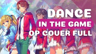 Classroom of the elite OP 2 FULL - Dance in the game (Spanish cover) / Amanda Serey