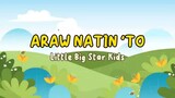 Araw natin to by: little big star kids✨