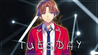 On Tuesday - Ayanokoji [AMV/EDIT]!