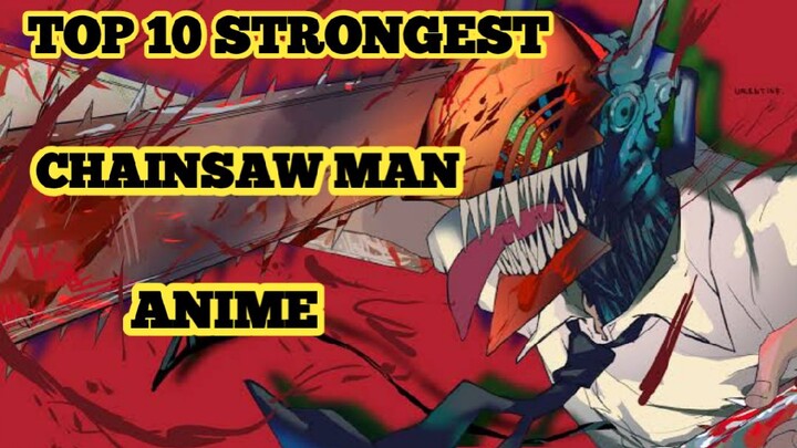 Top 10 Strongest Anime Character on Chainsaw Man | Tagalog Review