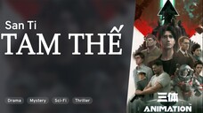 [Tập 01] | Tam Thế (The Three-Body Problems, San Ti) (2023) | [VIETSUB]