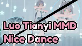 [Luo Tianyi MMD] "Nice Dance"