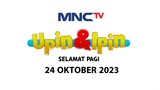 Selamat Pagi Upin & Ipin - Live Streaming MNCTV Hari Ini - 24-10-2023 ( RCTI+ ) | WTOCD