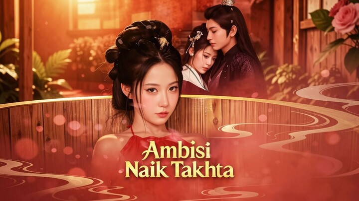 Ambisi Naik Takhta Full Bahasa Indonesia (MELO)