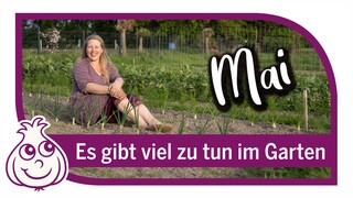 Gartenarbeit im Mai | Tipps zu Bohnen & weniger Unkraut im Beet