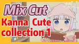 [Miss Kobayashi's Dragon Maid]  Mix cut | Kanna  Cute collection 1