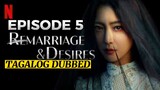 Remarriage & Desires Episode 5 Tagalog