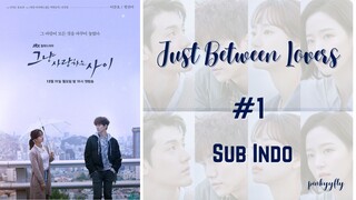 Just Between Lovers Ep.1 Sub Indo