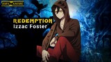 IZZAC FOSTER REDEMPTION ~ AMV