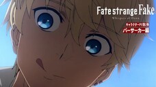 Fate/strange Fake: Whispers of Dawn - Character PV Vol.2: Berseker
