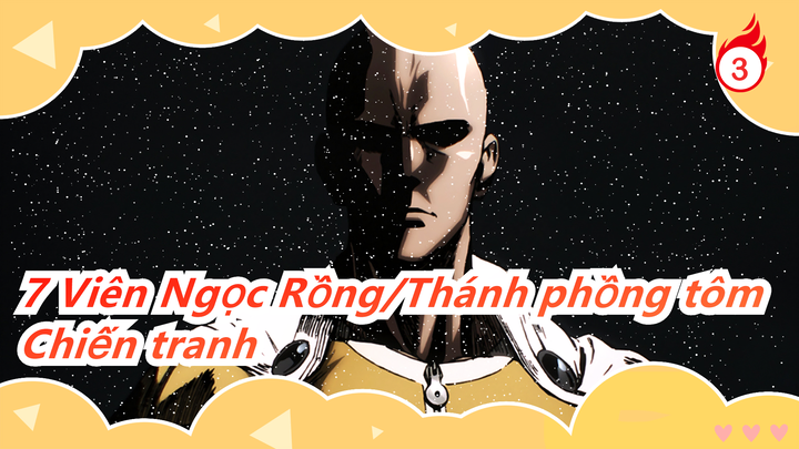 7 Viên Ngọc Rồng/Thánh phồng tôm | Anime Ẩu đả. 04-[War]_3