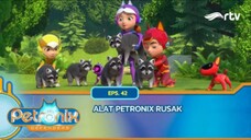 Petronix Defenders RTV: Alat Petronix Rusak (Episode 42)
