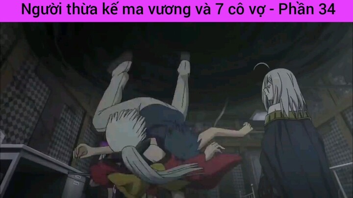 người thừa kế ma vương và 7 cô vợ vợ #34