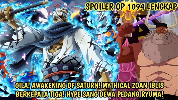 SPOILER OP 1094 - EDAN! MYTHICAL IBLIS BERKEPALA 3! AWAKENING DF SATURN DIPERLIHATKAN! RYUMA HYPE!