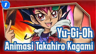 [Yu-Gi-Oh AMV] Animasi Asli Takahiro Kagami! (Kompilasi Adegan)_1
