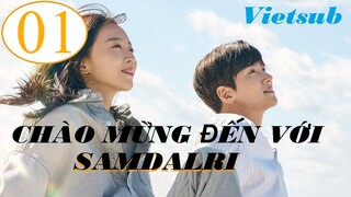 Chào Mừng Đến Với Samdalri - Tập 01 | Vietsub