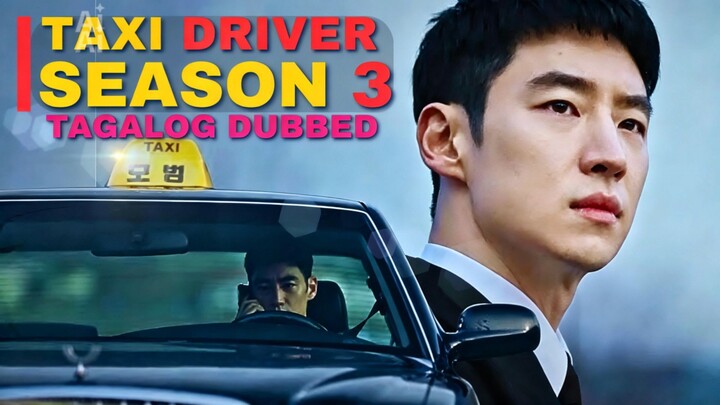 10. TITLE: Taxi Driver 3 [2025]/Korean Series Genre: Action Thriller Mystery Tagalog Dubbed HD