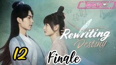 Title: Rewriting Destiny | Tagalog dubbed | Chinese series (episode 12) Finale