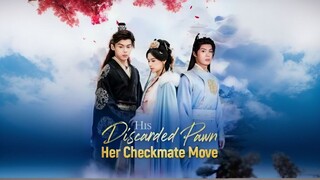 His Discarded Pawn, Her Checkmate Move | A Pawn Turned Bride
