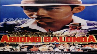 GEORGE ESTREGAN, JR. | ASIONG SALONGA: HARI NG TONDO (1990) FULL MOVIE
