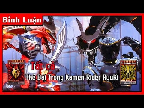 [Bình Luận] Tất cả Thẻ Bài Trong Kamen Rider Ryuki