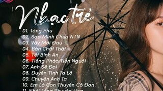 Nhạc Trẻ Ballad Việt Hay Nhất 2022 | Lk Nhạc Trẻ Mới Gây Nghiện | Nhạc Việt Hot Nhất Hiện Nay