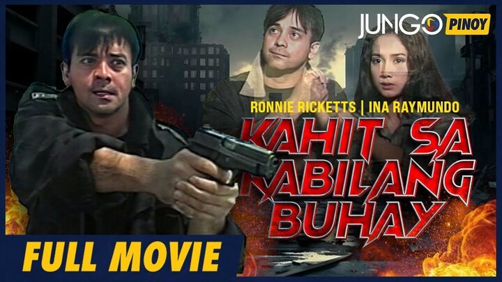 Kahit sa Kabilang Buhay _ Ronnie Ricketts _ Full Tagalog Action Movie
