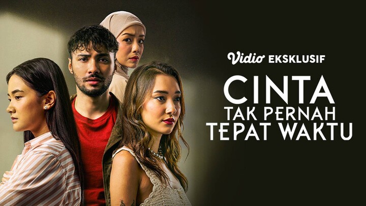 Cinta Tak Pernah Tepat Waktu 2024