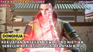 Di Sogok Artefak Dewa Paling Kuat Di Levelnya - Alur Cerita Donghua Terbaru KOTTD Part 6