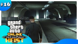 MENYUSUP RUANGAN TERSEMBUNYI - MISI PREP TERAKHIR | GTA ONLINE CAYO PERICO #16