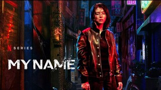 My Name Ep. 2 English Subtitle