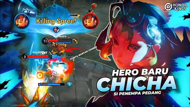 Hero Baru Chicha Si Penempa Pedang - Punya Banyak Combo‼️- Honor of Kings