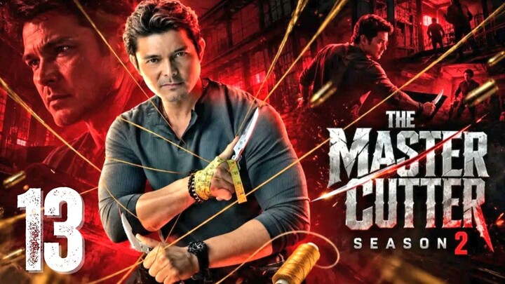 THE MASTER CUTTER Season 2 - Episode 13
