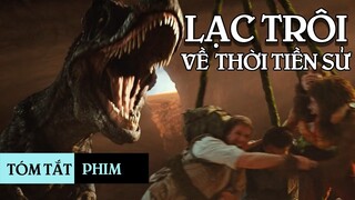 Lạc trôi về thời tiền sử, nơi có mặt của khủng long bạo chúa | Tóm tắt phim | Land of the Lost