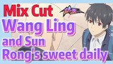 [The daily life of the fairy king]  Mix cut | Wang Ling and Sun Rong's sweet daily
